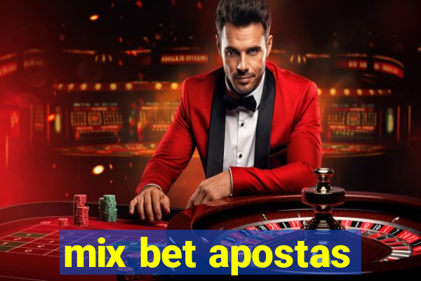 mix bet apostas